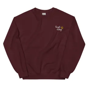 Laugh Today Embroidered Sweatshirt-Maroon